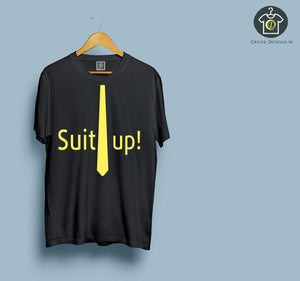 Suit Up !!!! (Unisex Tshirt)